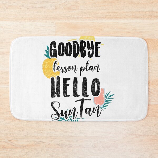 Item preview, Goodbye Lesson Plan Hello Sun Tan Tee Pineapple Teacher designed and sold by findgreatshirts.