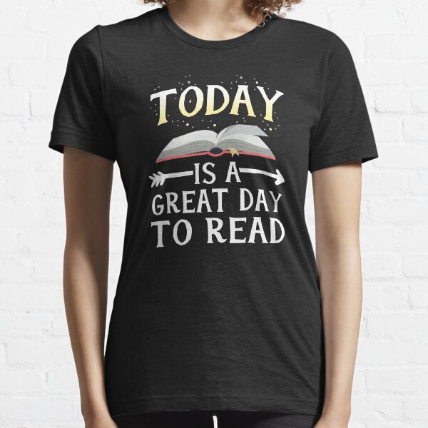 Today Great Day To Read Librarian Book Club Teacher Kids Essential T-Shirt