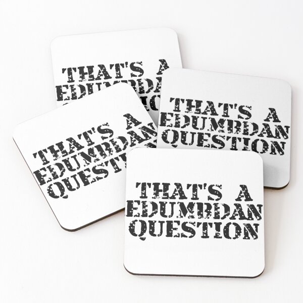 Item preview, THAT'S A REDUMBDANT QUESTION designed and sold by CRINGEWORTHY TEES.