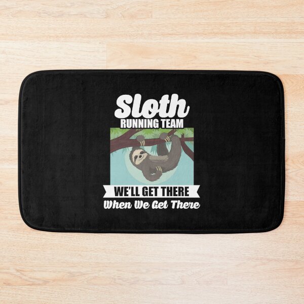 Item preview, Sloth Running Team Get There When We Get There designed and sold by perfectpresents.