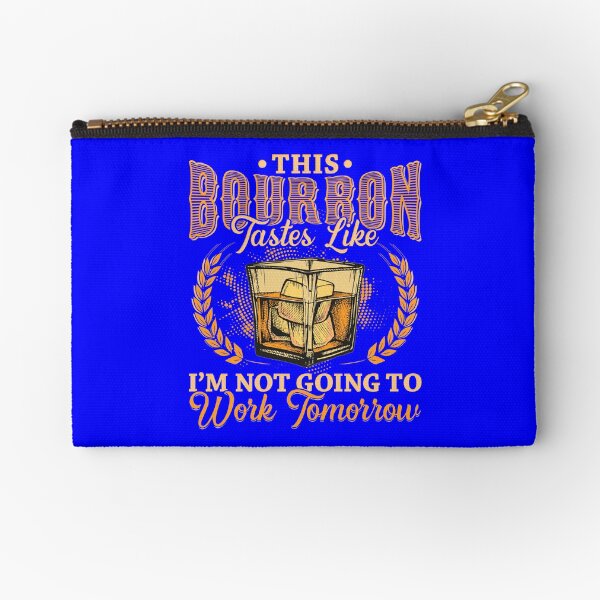 Item preview, This Bourbon tastes like Im not going to work tomorrow designed and sold by Hananiah Merch.