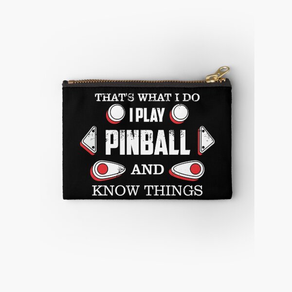 Item preview, That's What i Do i Play Pinball and i Know things designed and sold by CasualMood.