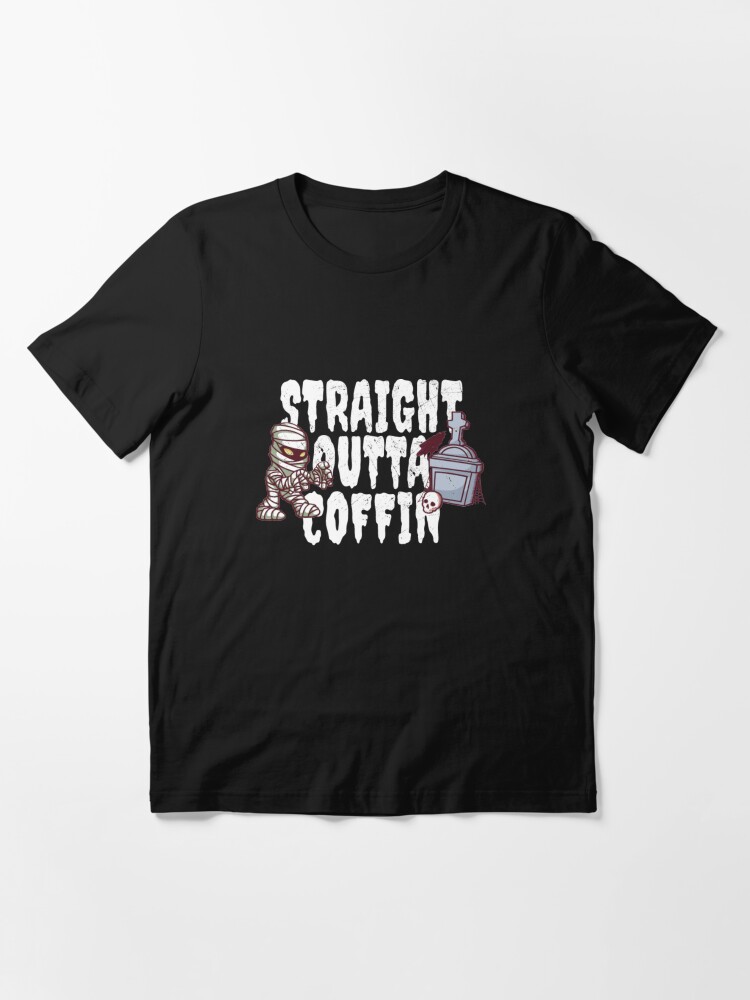 Alternate view of Mummy Costume - Straight Outta Coffin Essential T-Shirt