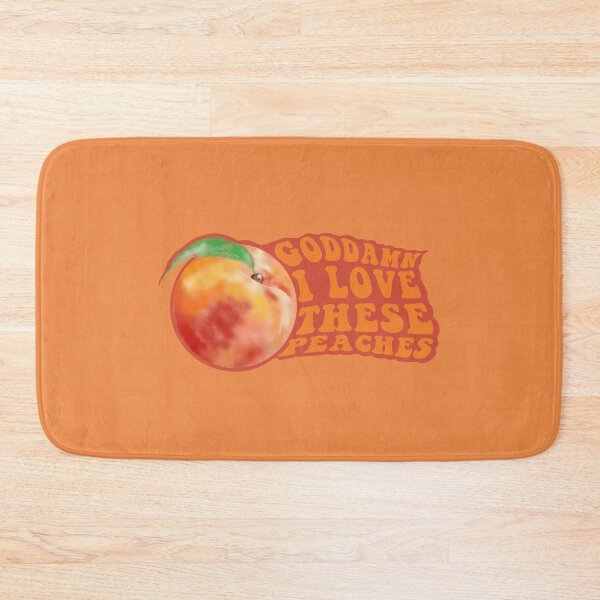 Item preview, Goddamn I love these peaches!  designed and sold by ClumsyPineapple.