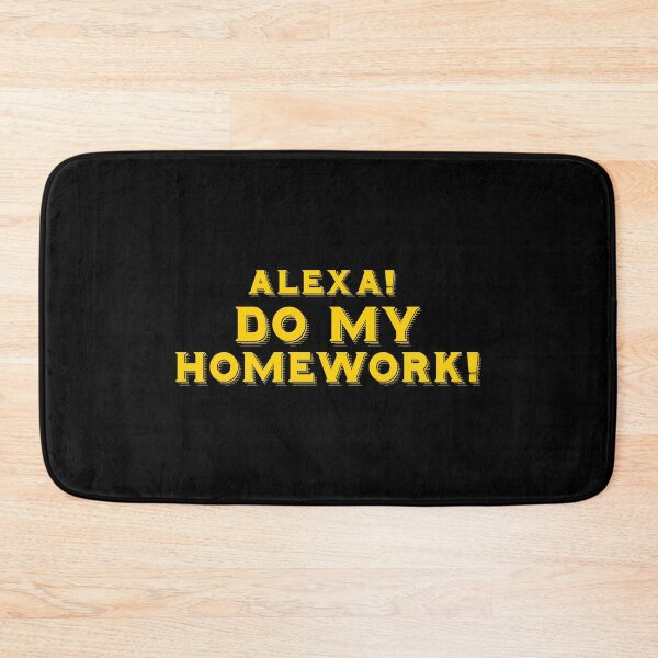 Item preview, ALEXA Do my Homework! designed and sold by jazzydevil.