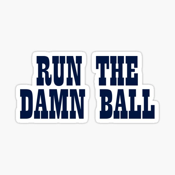 Run The Damn Ball (White) Sticker for Sale by Nick Meece