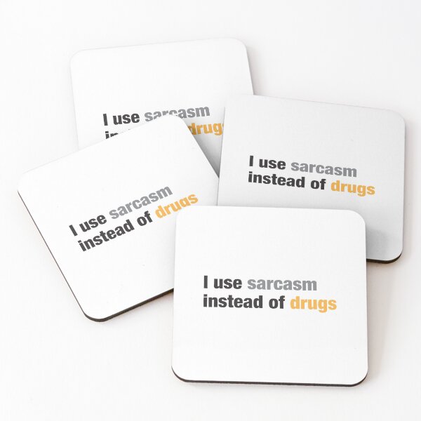 Item preview, I use SARCASM instead of drugs designed and sold by jazzydevil.