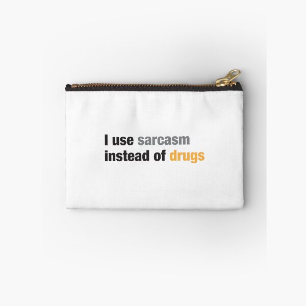 Item preview, I use SARCASM instead of drugs designed and sold by jazzydevil.