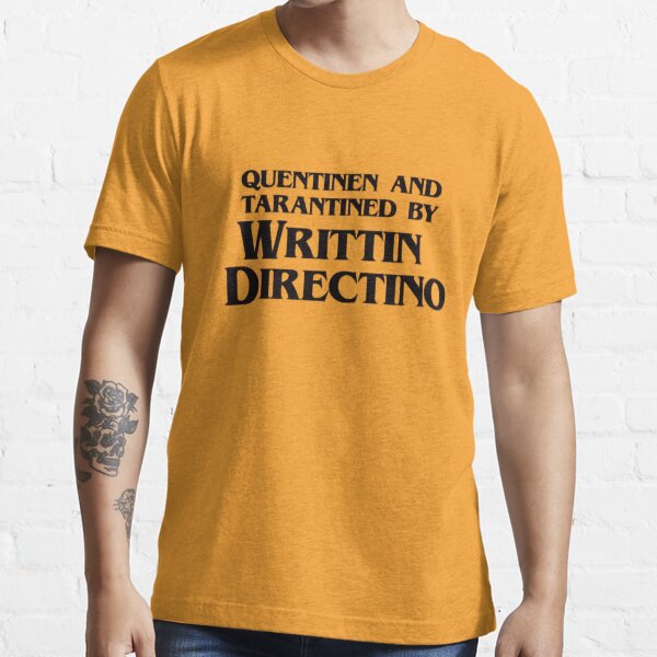 Quentinen and Tarantined by Writtin Directino Essential T-Shirt