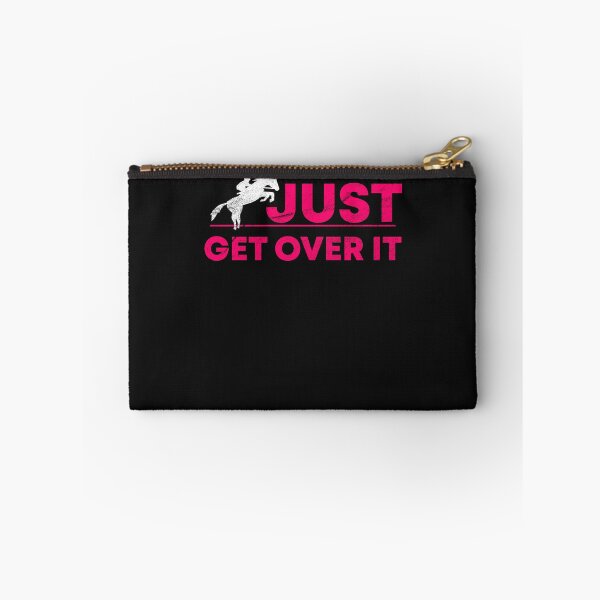 Item preview, Just get over it horse horses riding rider love gift designed and sold by Evelyn Bitter.
