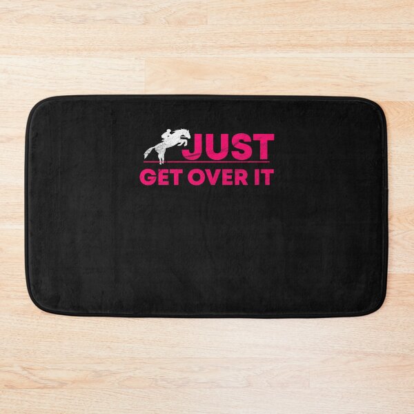 Item preview, Just get over it horse horses riding rider love gift designed and sold by Evelyn Bitter.
