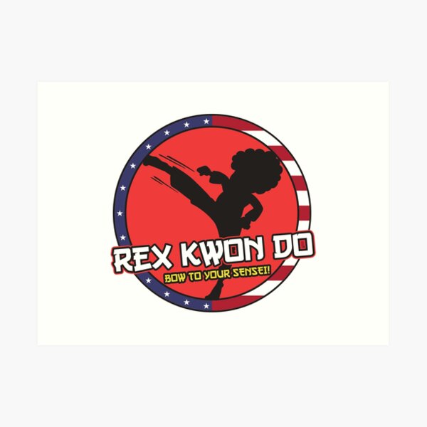 Rex Kwon Do Art Prints Redbubble