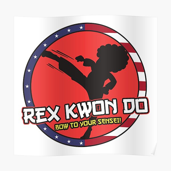 Rex Kwon Do Posters Redbubble