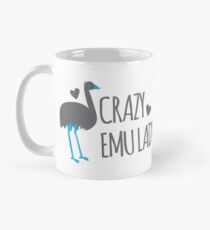 Crazy EMU lady Mug