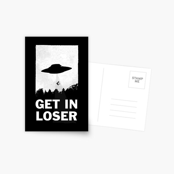 Item preview, Get In Loser designed and sold by m00p.