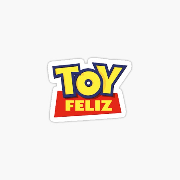 "Toy Feliz" Sticker for Sale by VeiskeDesigns Redbubble