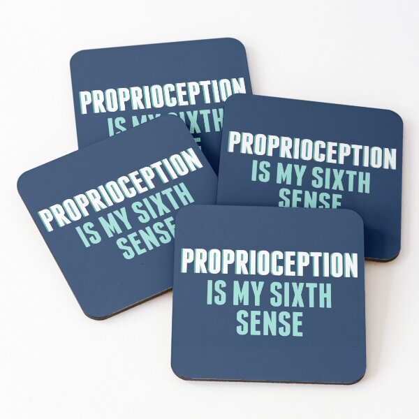Item preview, Proprioception Is My Sixth Sense designed and sold by Epic Love Designs.