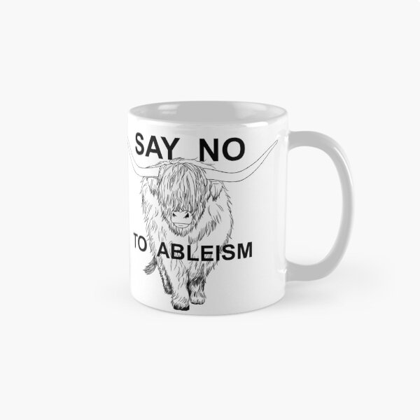 Item preview, Cow Says No To Ableism designed and sold by WeirdArtsyLou.