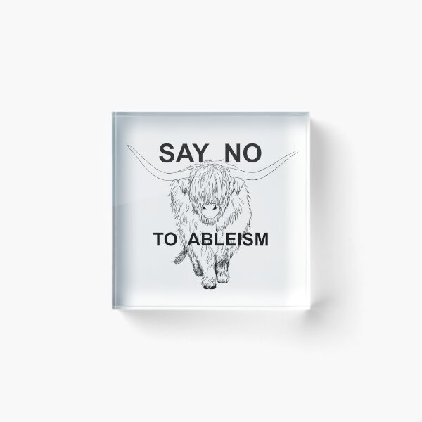 Item preview, Cow Says No To Ableism designed and sold by WeirdArtsyLou.