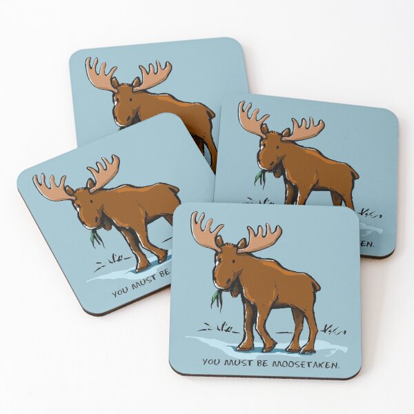 Item preview, You Must be Moosetaken designed and sold by ElephantShoe.