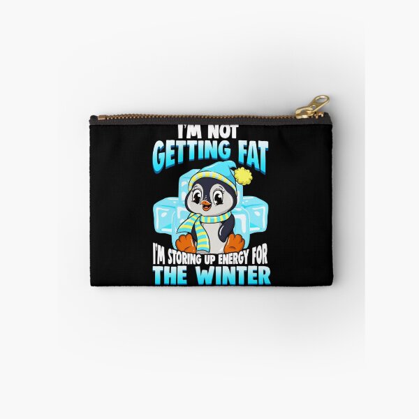 Item preview, I'm Not Getting Fat I'm Storing Energy For Winter designed and sold by perfectpresents.