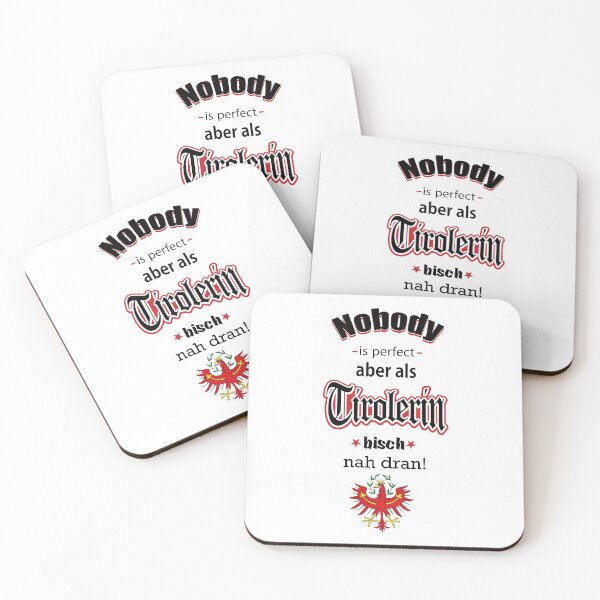 Item preview, Nobody is perfect, but as a Tyrolean, you're close! designed and sold by Innsbrucker.