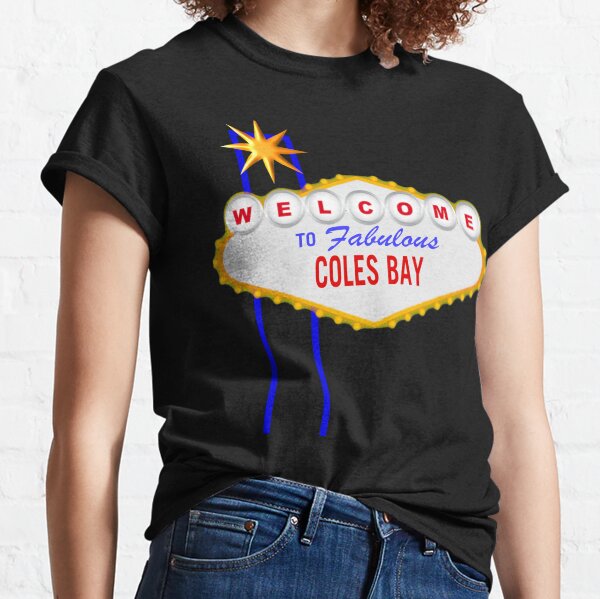 Welcome to Fabulous Coles Bay Classic T-Shirt