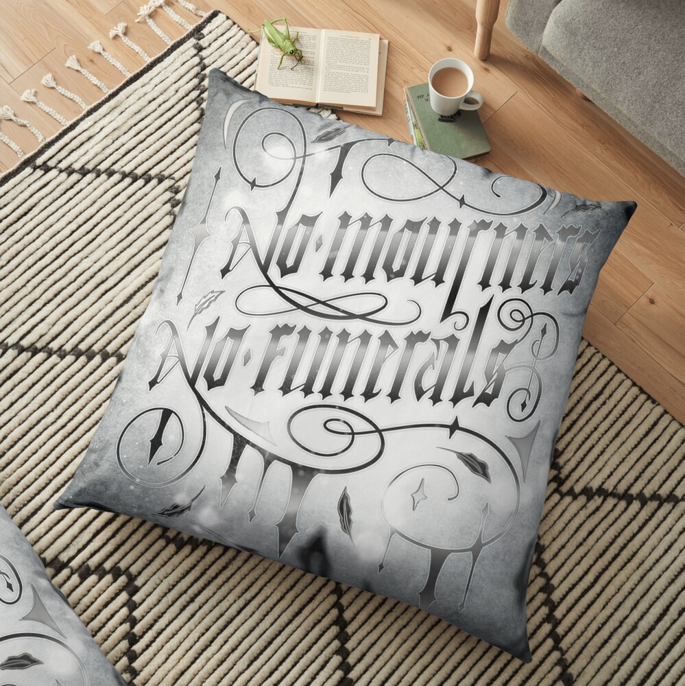 NO MOURNERS NO FUNERALS Floor Pillow