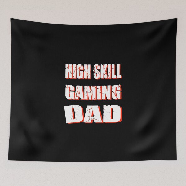 Item preview, High Skill Gaming DAD, for dads and gamer spells designed and sold by shurikaner.