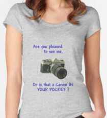 Are you pleased to see me. Canon. Women's Fitted Scoop T-Shirt