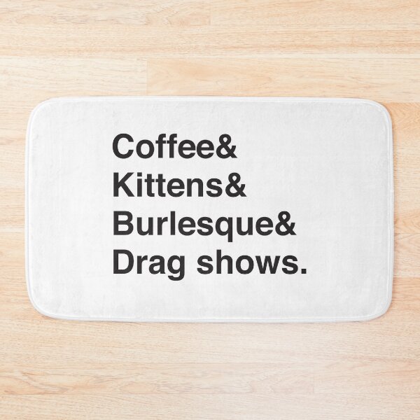 Item preview, Coffee & Kittens & Burlesque & Drag Shows. designed and sold by jazzydevil.