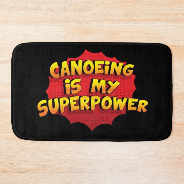 Item preview, Canoeing is my Superpower Funny Design Canoeing Gift designed and sold by Custom365.