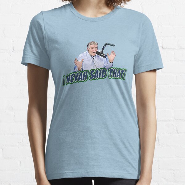 Mike Francesa - I nevah said that! Essential T-Shirt
