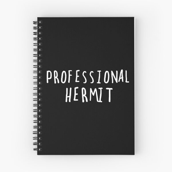 Item preview, Professional Hermit (white text) designed and sold by BetweenTwoPages.