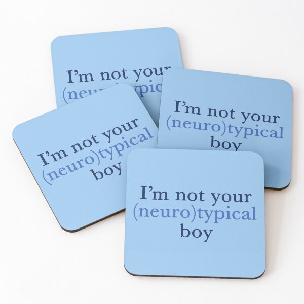 Item preview, Funny Autism Quote I'm Not Your Neurotypical Boy designed and sold by Epic Love Designs.