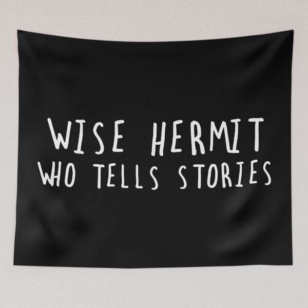 Item preview, Wise hermit who tells stories (white text) designed and sold by BetweenTwoPages.