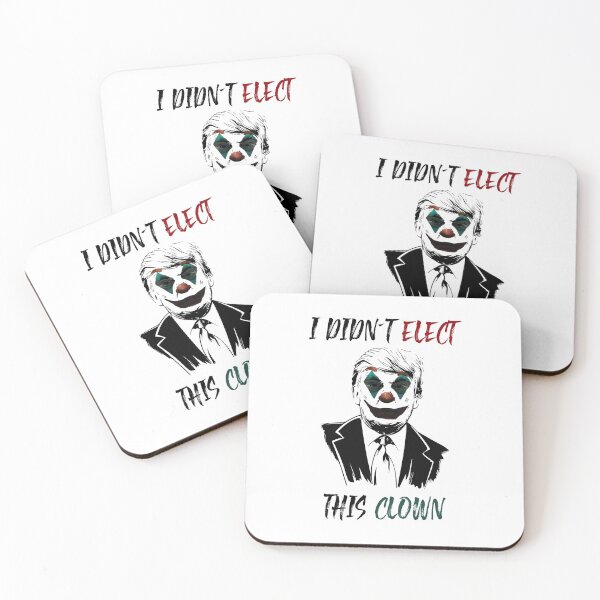Item preview, I didn´t elect this clown for my president designed and sold by Rafael Pessanha.
