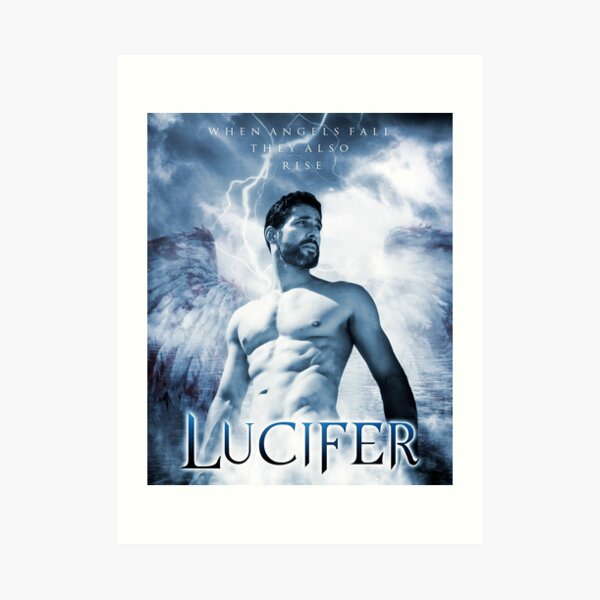 Lucifer Morningstar - When Angels Fall They Also Rise Art Print
