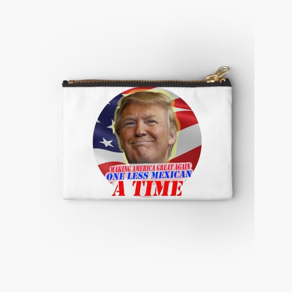Item preview, Trump One Less Mexican a Time designed and sold by shawq.