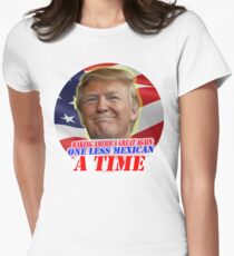 Trump One Less Mexican a Time Women's Fitted T-Shirt
