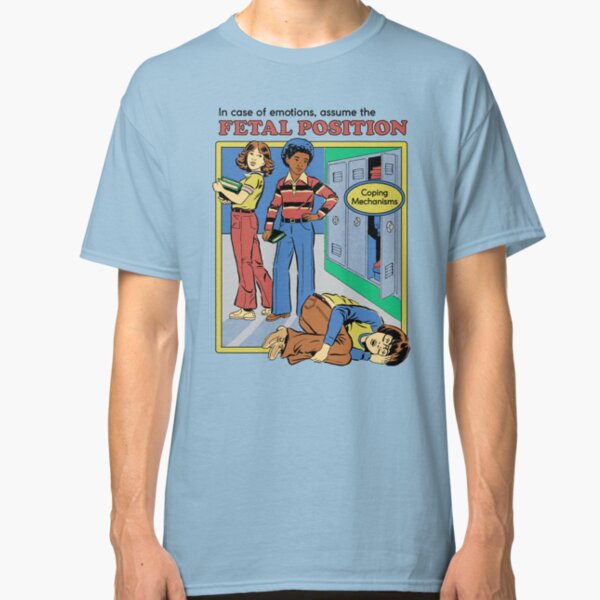 Assume the Fetal Position Classic T-Shirt