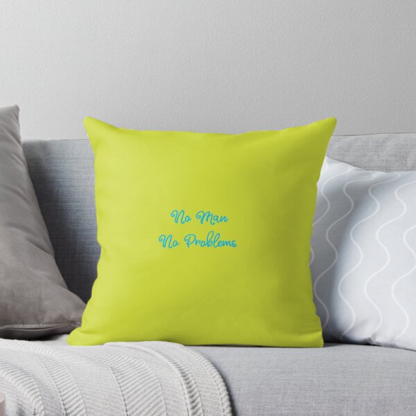 Item preview, No Man No Problems designed and sold by bdadsmagee.