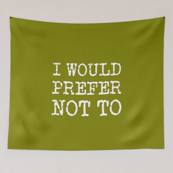 Item preview, I WOULD PREFER NOT TO, Bartleby's Polite Protest, in White Distressed Vintage Typewriter Lettering on Olive Green designed and sold by kierkegaard.