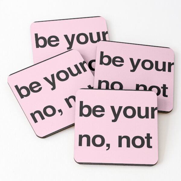 Item preview, be yourself no not like that designed and sold by QuoteSpirations.