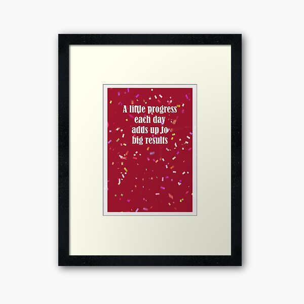 A Little Progress Each Day Red Confetti Design Framed Art Print