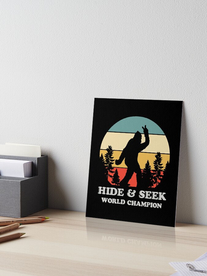 Hide Seek World Champion Art Board Print By Hanturumah Redbubble