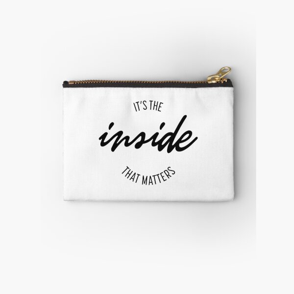 Item preview, It's The Inside That Matters | Funny Quote designed and sold by shirtgrass.