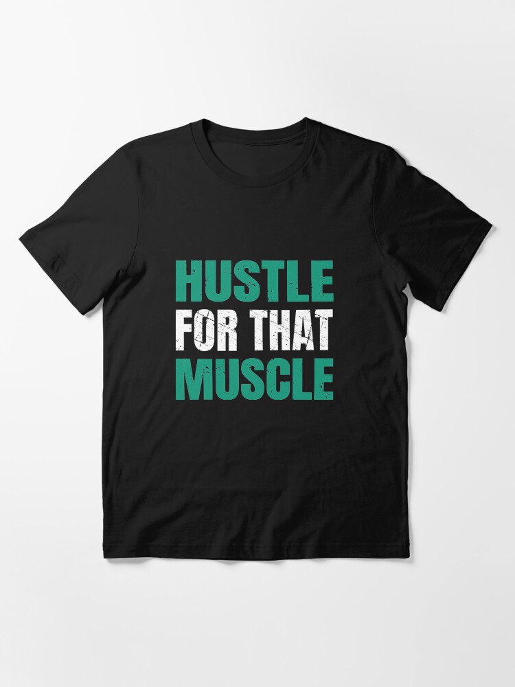 T-shirt essentiel ''Hustle For That Muscle - Hustle Muscle' : autre vue