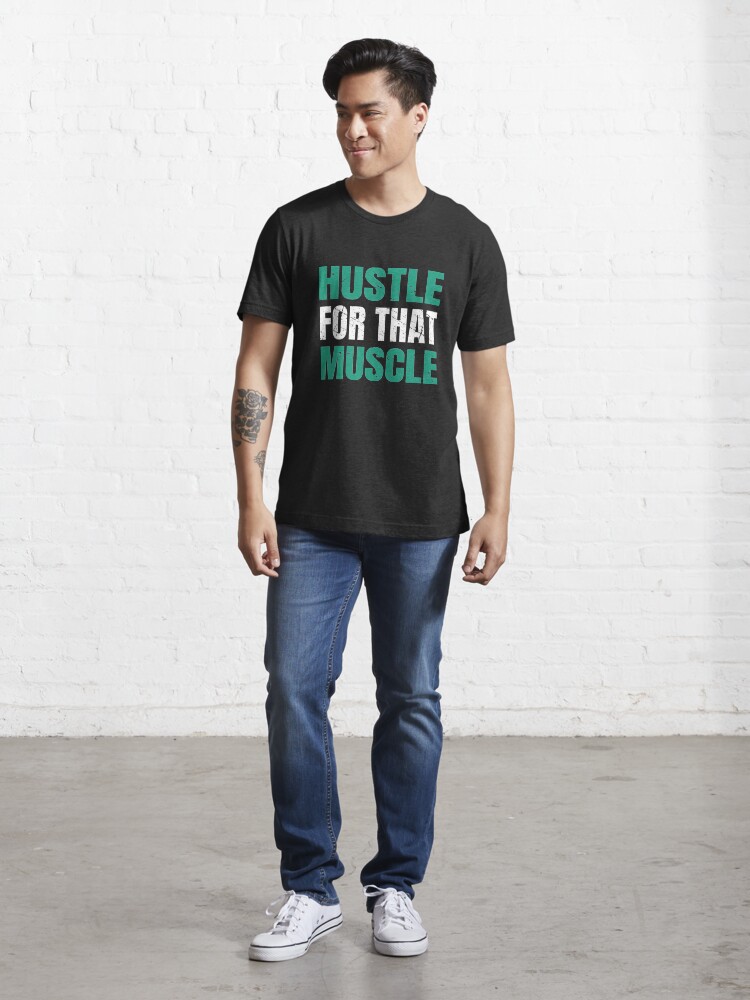T-shirt essentiel ''Hustle For That Muscle - Hustle Muscle' : autre vue