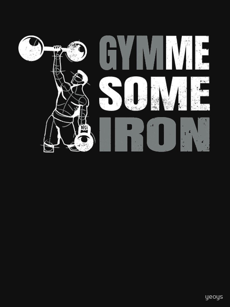 Gymme Some Iron - Weightlifting by yeoys